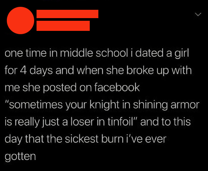 Tweet about a middle school breakup with a witty insult becoming the sickest burn received.