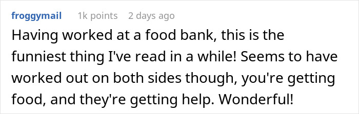 Comment about food bank experience, highlighting mutual benefit and humor.