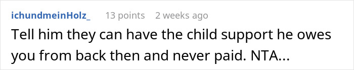 Comment discussing refusal to care for a deadbeat father's affair family, mentioning unpaid child support and not being the antagonist.