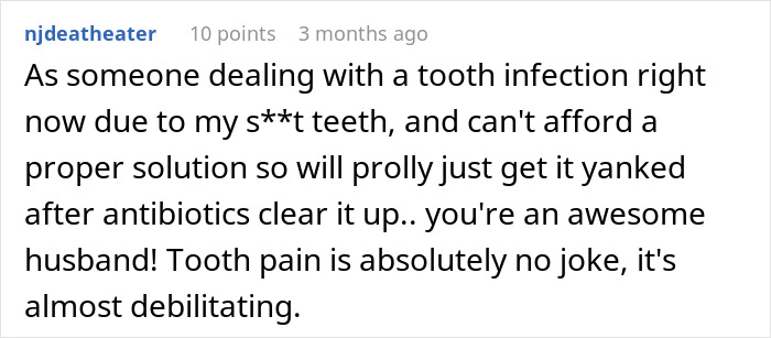 Comment about dealing with tooth infection, lack of affordable solutions, and appreciating a supportive husband.