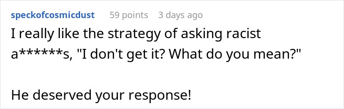 Comment supporting response to racist insult in workplace discussion thread.