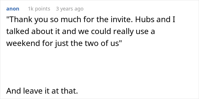 Comment suggesting how a child-free couple can decline a vacation invitation.