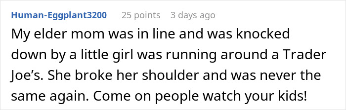 Text comment about kids running in stores and causing accidents.