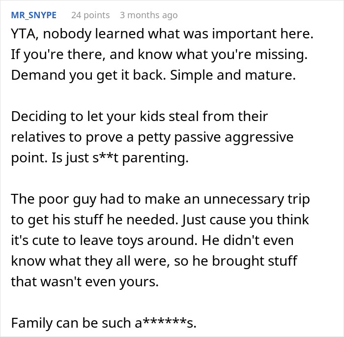 A comment criticizing parenting decisions related to children looting a brother's house.