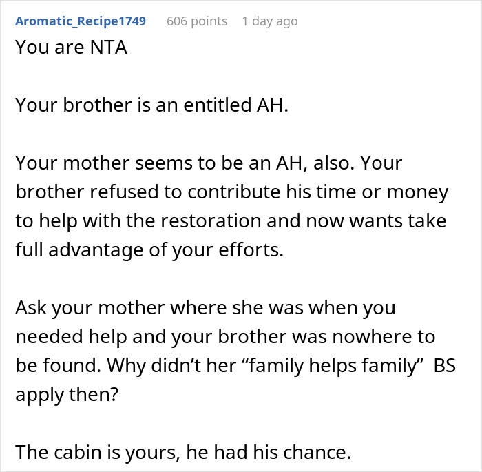 A Reddit comment supporting asking a brother to pay for using a family cabin after refusing to help restore it.