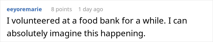 A Reddit comment about volunteering at a food bank, expressing understanding of a humorous situation.