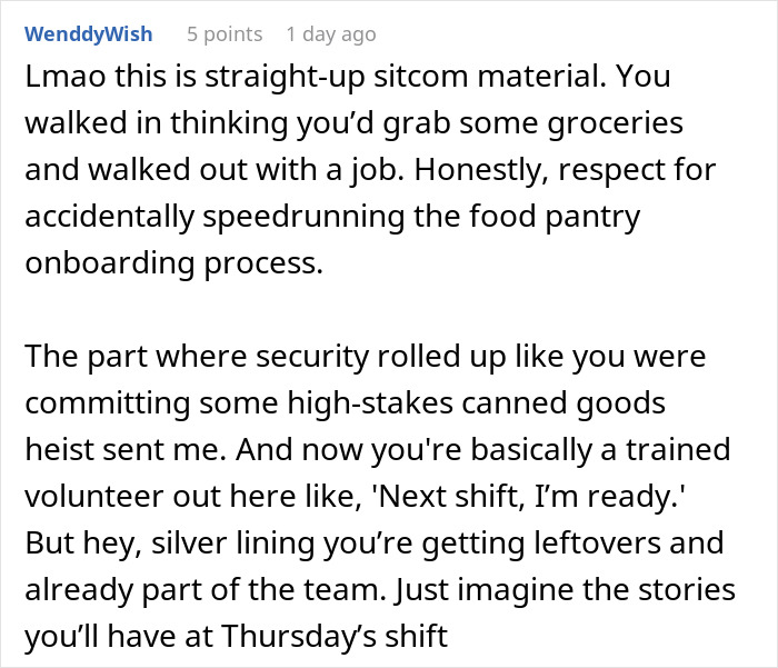 Text conversation about someone walking into a food bank and leaving with a volunteer shift, described humorously.