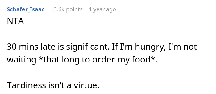 Reddit comment discussing someone being late and not waiting to order food, emphasizing tardiness isn't a virtue.