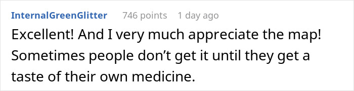 Comment appreciating a mapped response to an entitled neighbor using their own logic.