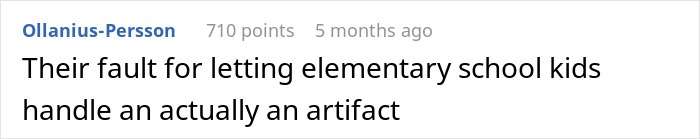 Comment about artifact theft and school kids handling a museum piece.