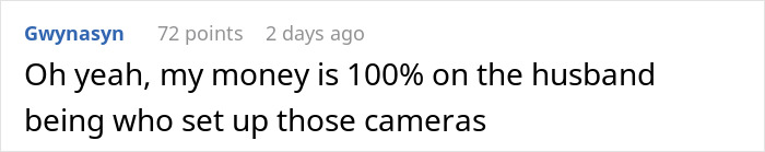 Comment suggesting suspicion about a husband setting up cameras, related to being paranoid.