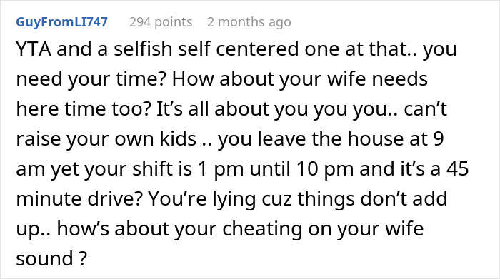 Comment criticizing a husband for prioritizing personal time over family responsibilities.