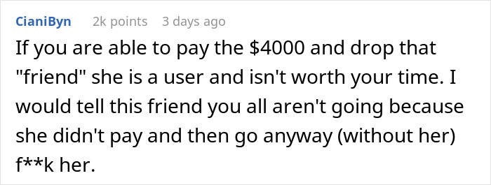 Comment discussing a woman refusing to pay for a friend's vacation last minute.