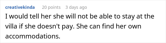 Comment discussing refusal to pay friend's vacation expenses.