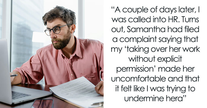 Guy Keeps Distance From Coworker After She Took His Help Yet Complained To HR, She's Livid