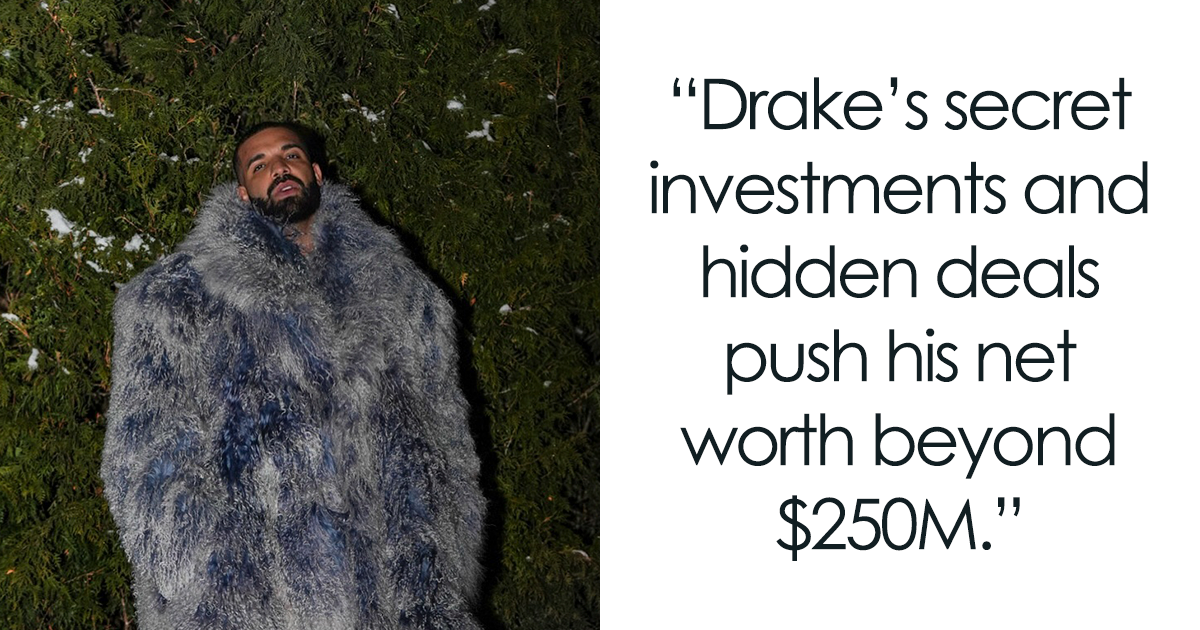 Drake’s Net Worth Just Hit $250 Million — Here’s Where The Money Comes From