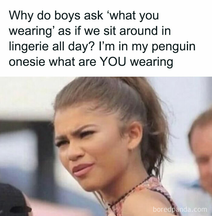 Woman humor meme questioning boys' expectations on daily attire with a confused expression.