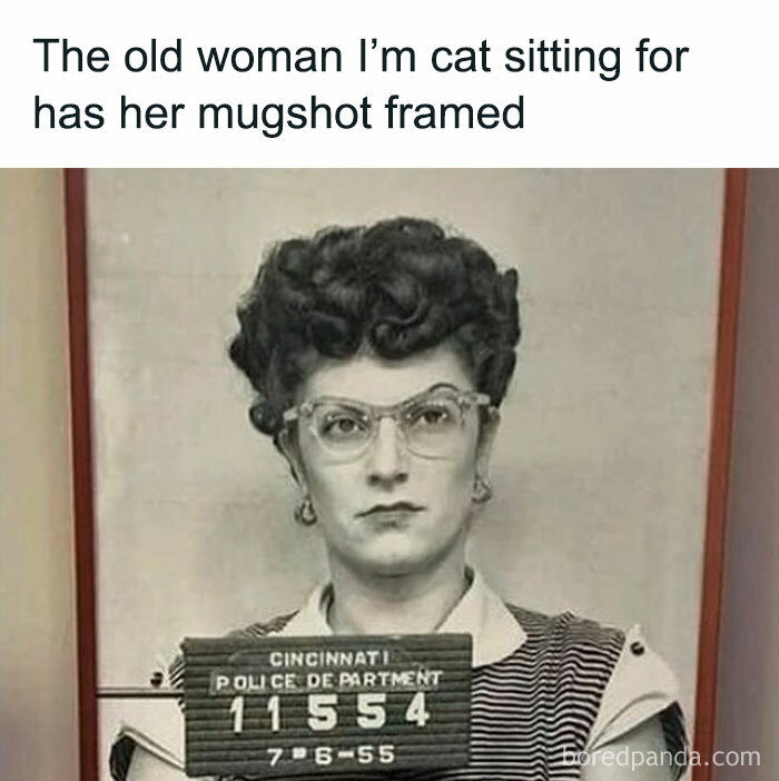 Vintage mugshot of a woman with glasses, humorous meme tailored for women, text reads about an old woman and her mugshot.