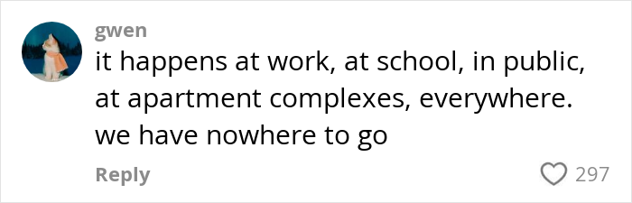 Comment discussing how unwelcome attention happens at work, school, and in public places, highlighting gym experiences.