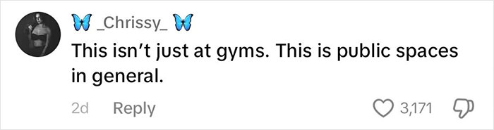 Comment on men at the gym staring at women, stating it's an issue in public spaces, from user Chrissy with 3,171 likes.