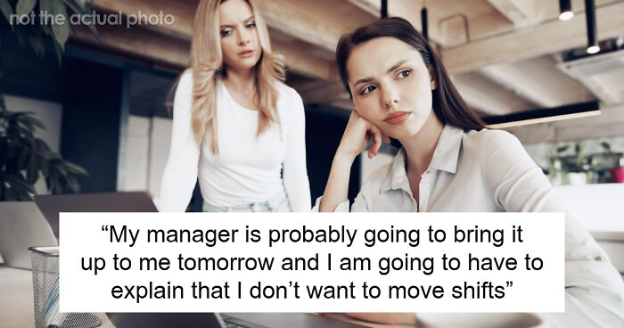 Woman Refuses To Give Up A Shift She’s Been Fighting For For 2 Years For Coworker With Kids