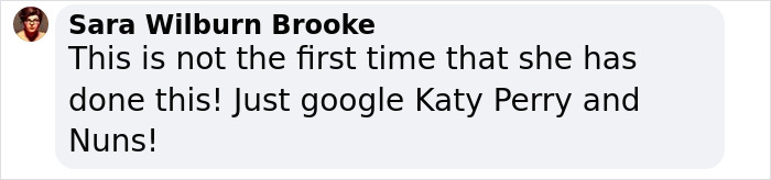 Sara Wilburn Brooke comments on Katy Perry's past controversies involving nuns.