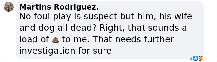 Comment questioning circumstances of Hollywood legend&rsquo;s death with wife and dog, suggesting need for further investigation.