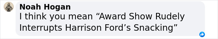 Comment about award show interrupting Harrison Ford’s snacking, related to viral meme moment at 2025 SAG Awards.