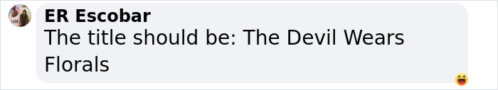 Comment from ER Escobar suggesting alternative title: "The Devil Wears Florals," with a smiley emoji.