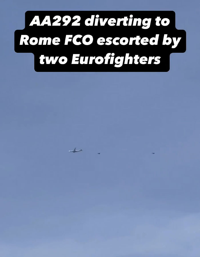 American Airlines flight diverted to Rome with two Eurofighter jets escorting.