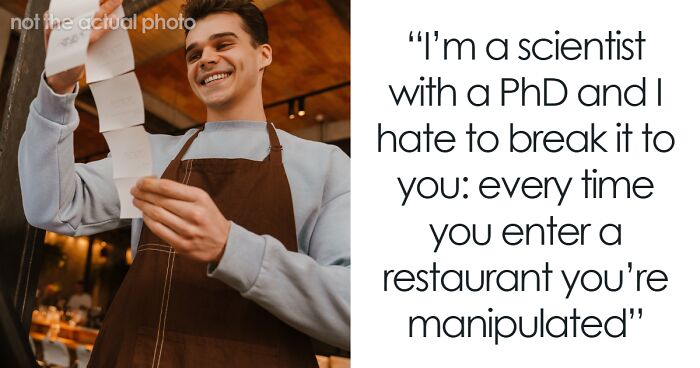 10 Dirty Psychological Tricks Restaurants Use To Make More Money, According To A Data Scientist