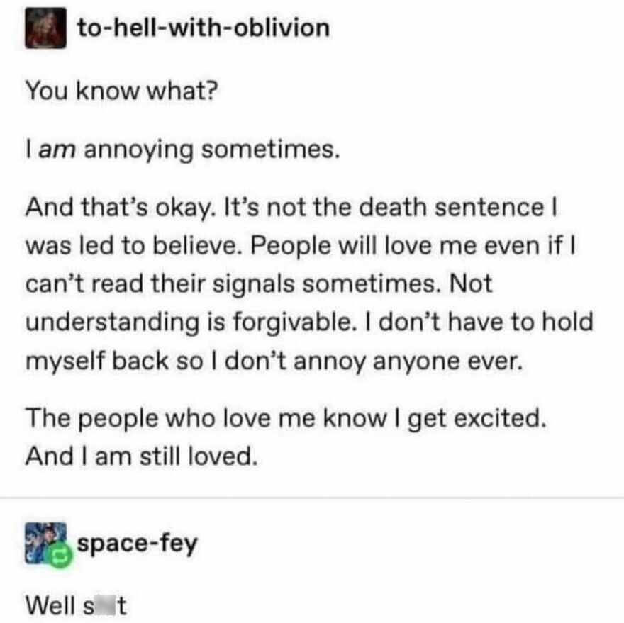 Mental health meme about being annoying but still loved, highlighting self-acceptance and forgiveness.