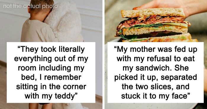 58 Now-Adults Share The Weirdest And Most Absurd Punishments Their Parents Gave Them