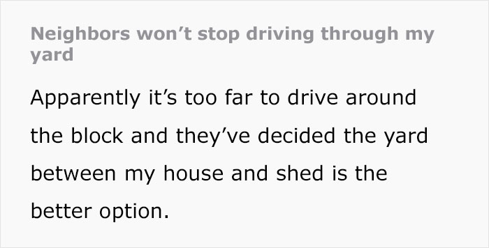 Text describes neighbors persistently driving through a yard, choosing it as a shortcut despite alternatives.