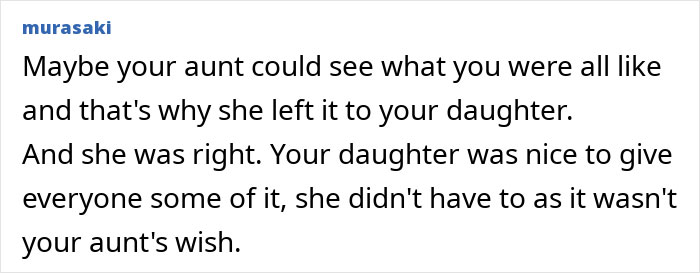 Comment discussing an aunt&rsquo;s decision to leave a massive fortune to a niece, affecting family dynamics.