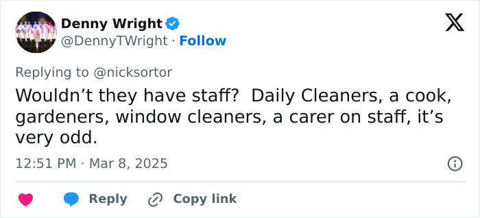 Denny Wright's tweet questions household staff presence, mentioning cleaners and a carer.