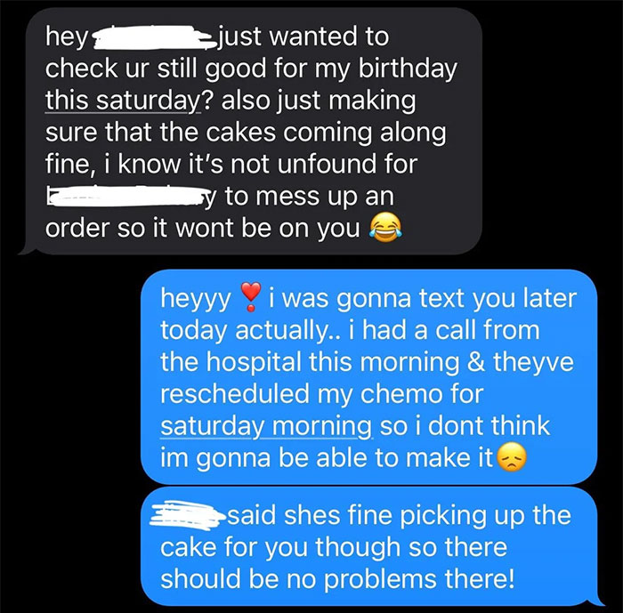 Text exchange about missing a birthday due to rescheduled chemotherapy.