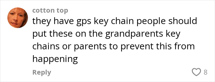 Comment suggesting GPS key chains to prevent disappearance of elderly, urging their use for grandparents or parents.