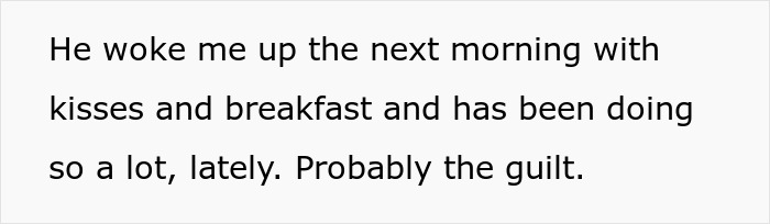 Text detailing a boyfriend’s morning gestures, hinting at guilt, reflecting themes of infidelity and planning an exit.