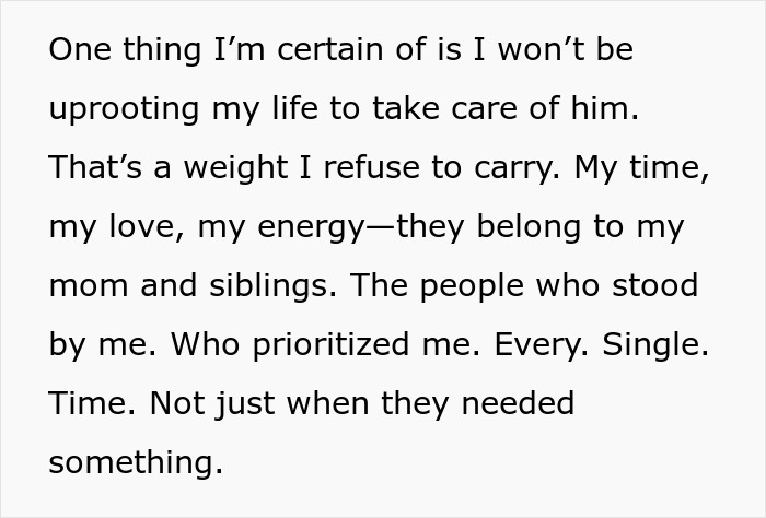 Text expressing refusal to care for a dying father who left years ago, prioritizing mother and siblings instead.