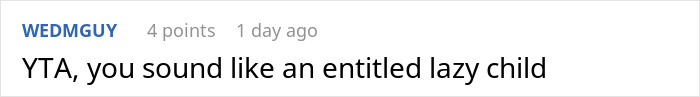 Comment about weaponized incompetence: "YTA, you sound like an entitled lazy child.