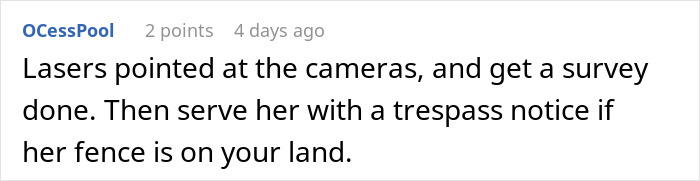 Text screenshot of advice about dealing with unhinged neighbor pointing cameras at windows.