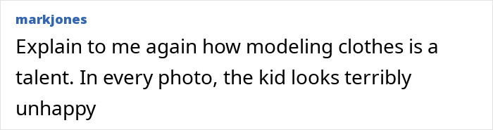 Text comment expressing skepticism about modeling as a talent and remarking on an unhappy appearance.