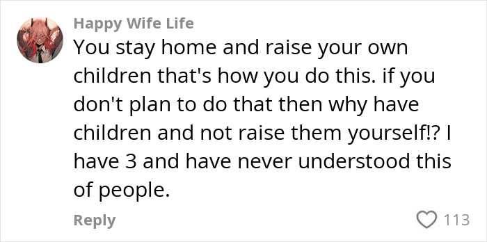 Comment discussing the importance of raising children at home instead of using daycare, emphasizing parenting choices.