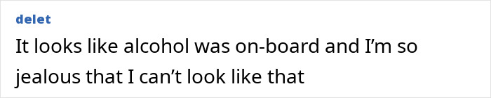 Comment about an image of Kate Middleton before she was a princess, referring to alcohol on board and expressing jealousy.